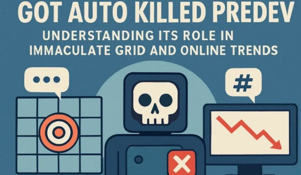 Got Auto Killed Predev